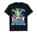 All Dragons Are Reading Dragon T-Shirt - Fun Novelty Design Men Women - T-Shirt, Sweatshirt, Hoodie