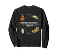 Trust Your Process Inspirational Sweatshirt - Custom Art Print Unisex - T-Shirt, Sweatshirt, Hoodie
