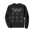Reading Is Self Care Book Day Read More Sweatshirt - Graphic Print Unisex - T-Shirt, Sweatshirt, Hoodie