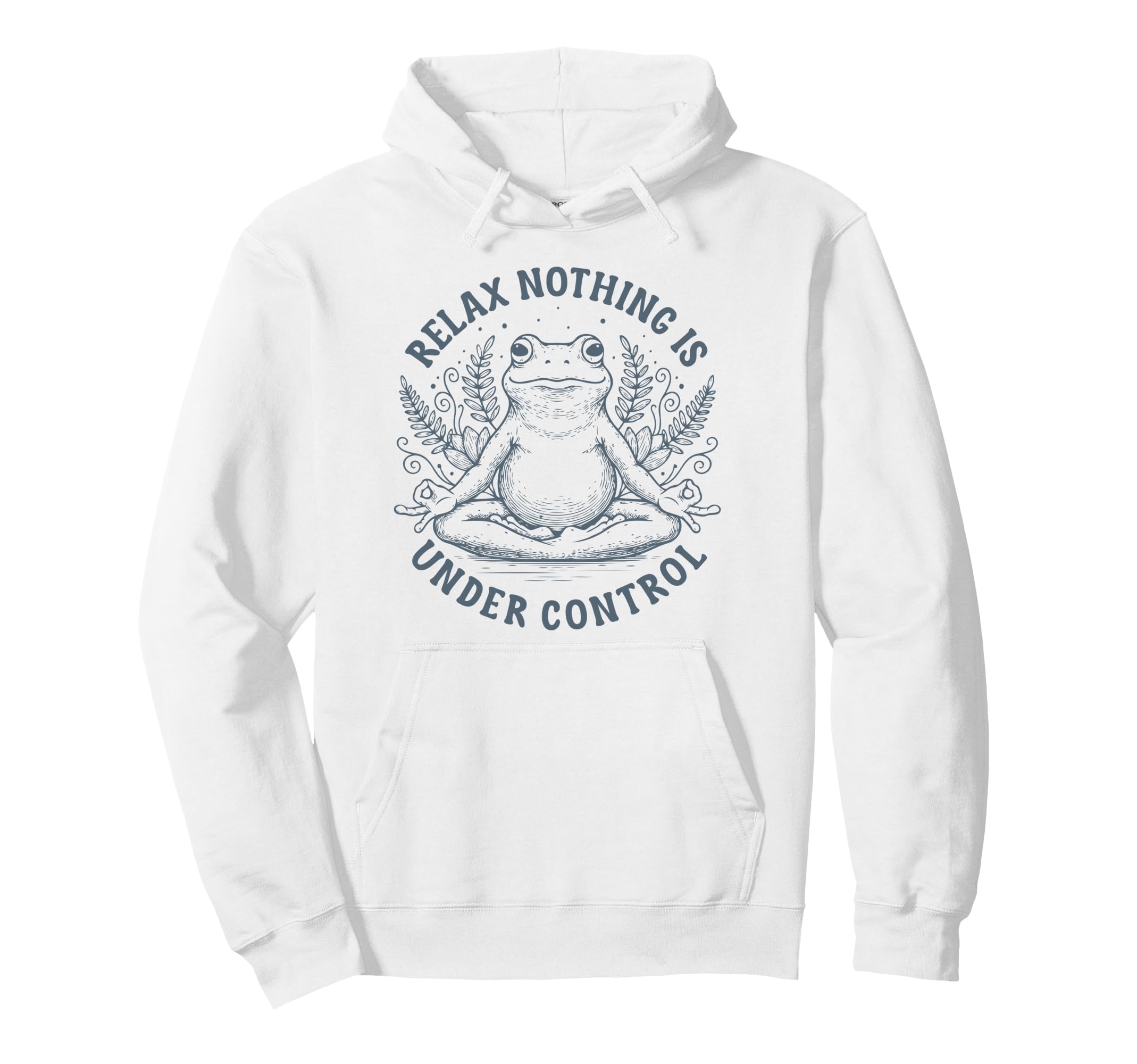Relax Nothing Is Under Control Funny Hoodie - Unique Graphic Men Women - T-Shirt, Sweatshirt, Hoodie