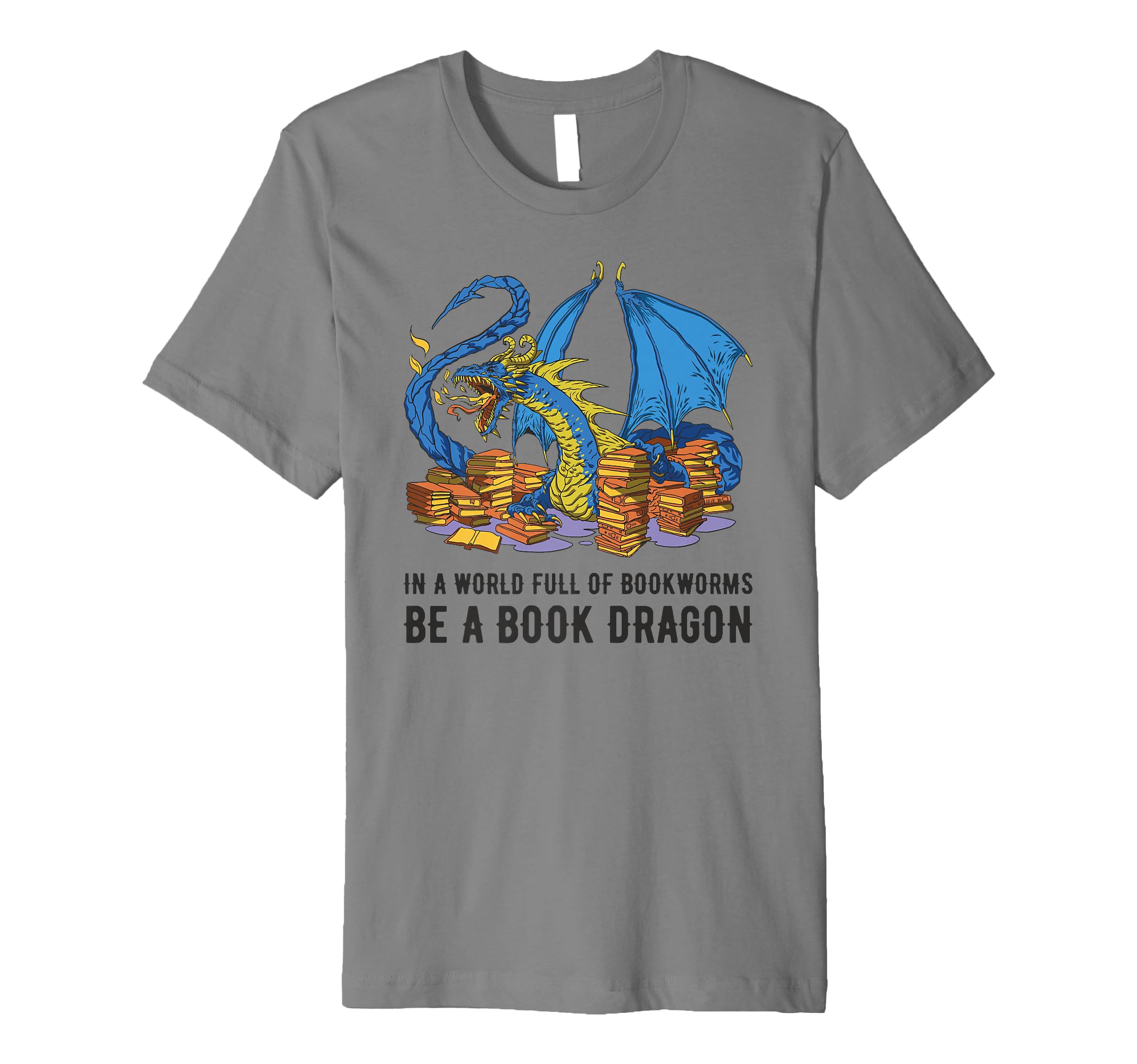 Book Lover World Full Bookworms Be T-Shirt - Fun Novelty Design for Adults - T-Shirt, Sweatshirt, Hoodie