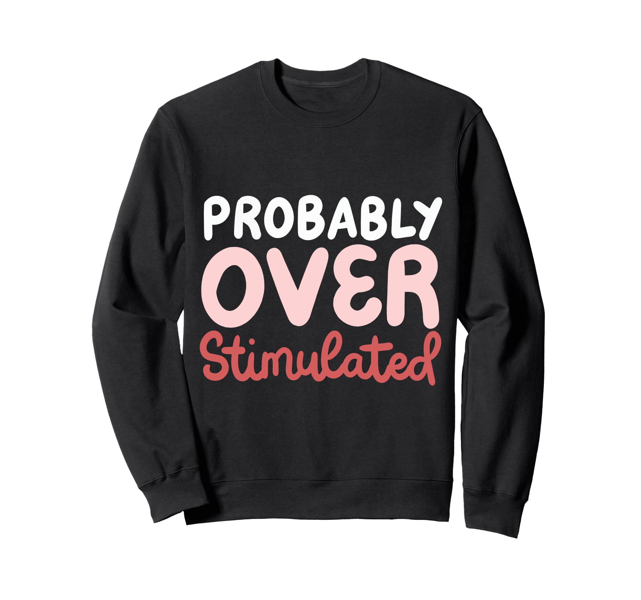 Anxiety Introvert Mental Health Sweatshirt - Custom Art Print for Adults - T-Shirt, Sweatshirt, Hoodie