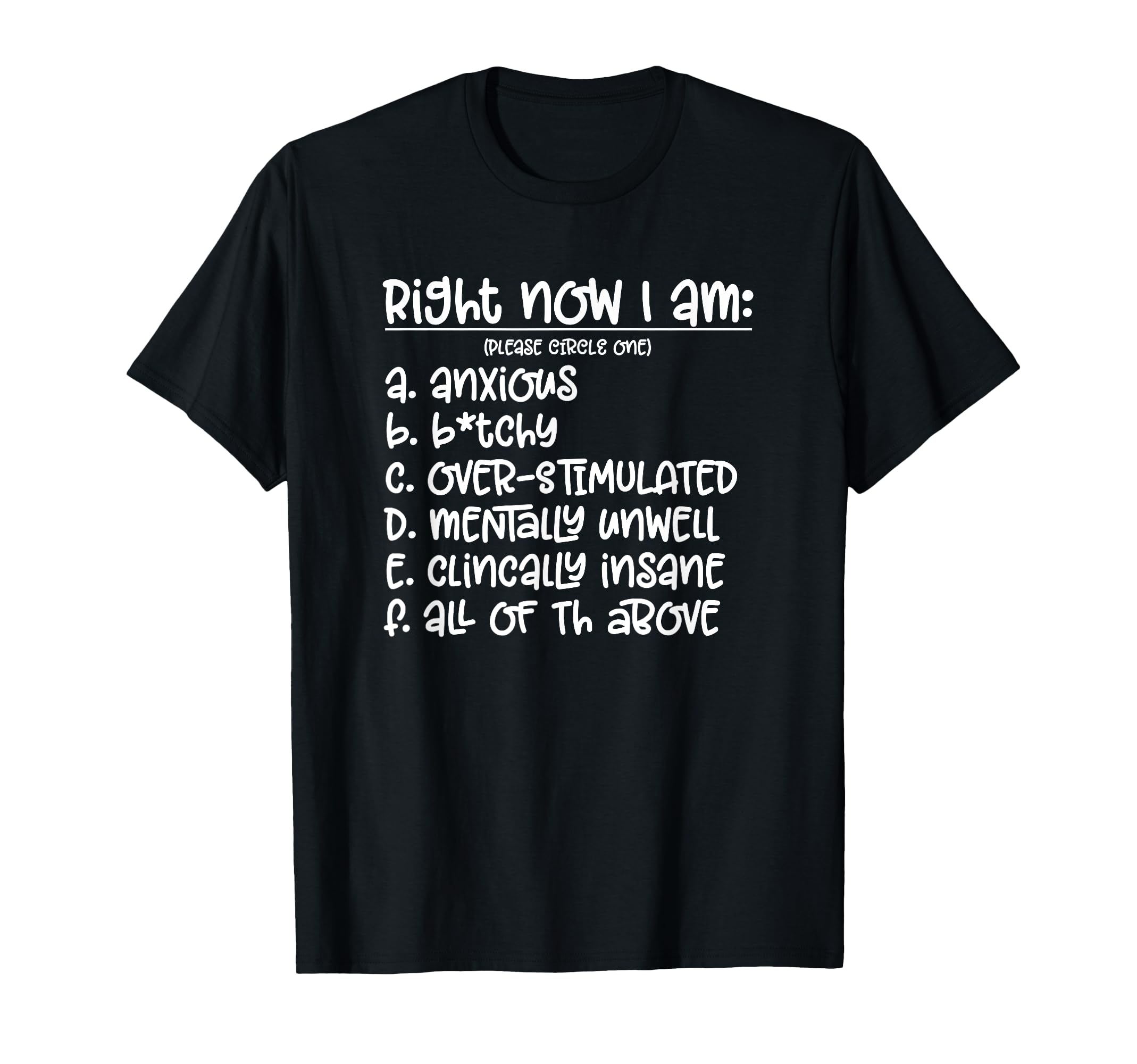 Right Now I Am Anxious Over T-Shirt - Custom Art Print for Adults - T-Shirt, Sweatshirt, Hoodie