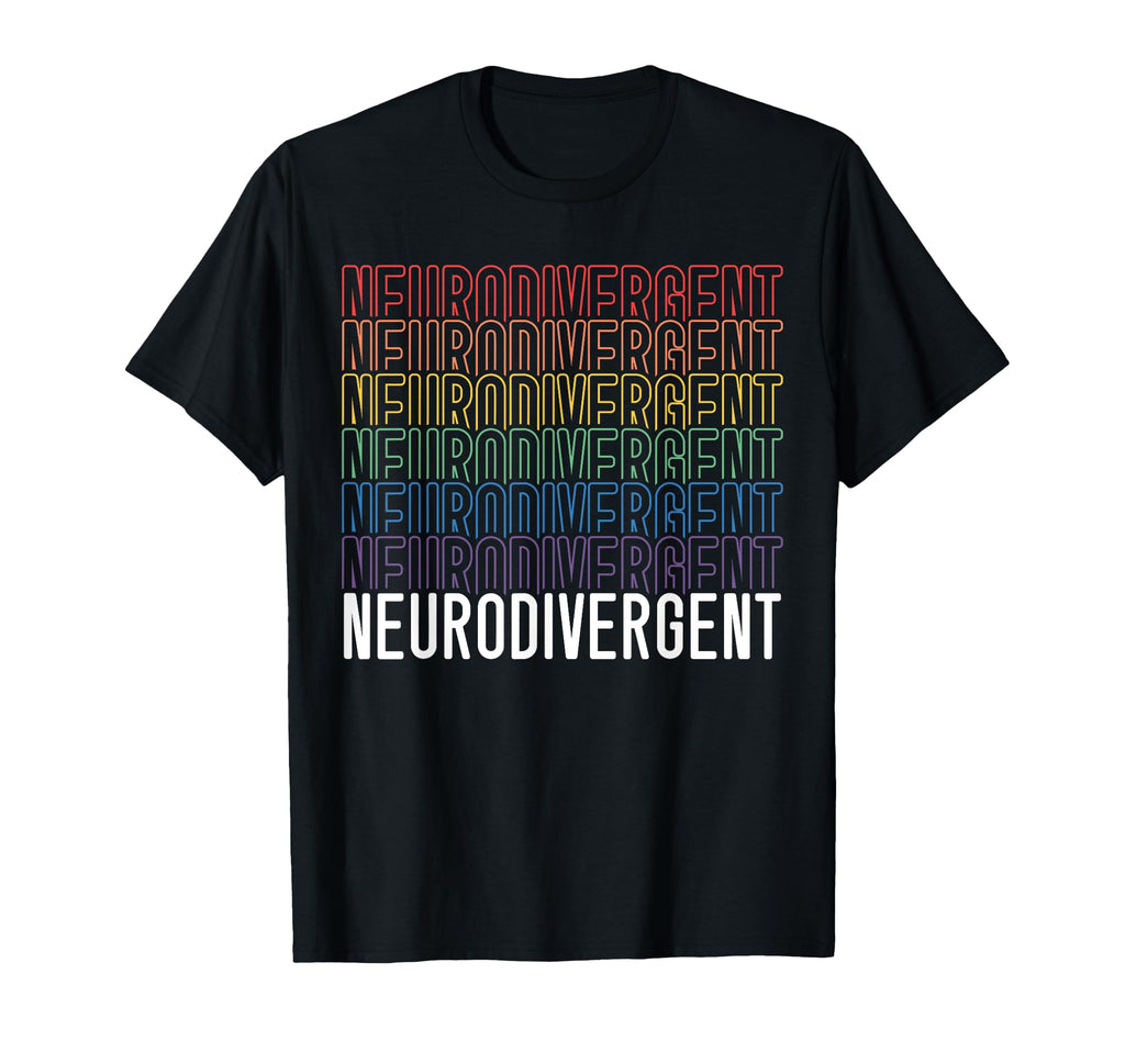 Neurodivergent Neurodiversity Rainbow T-Shirt - Streetwear Style Unisex - T-Shirt, Sweatshirt, Hoodie