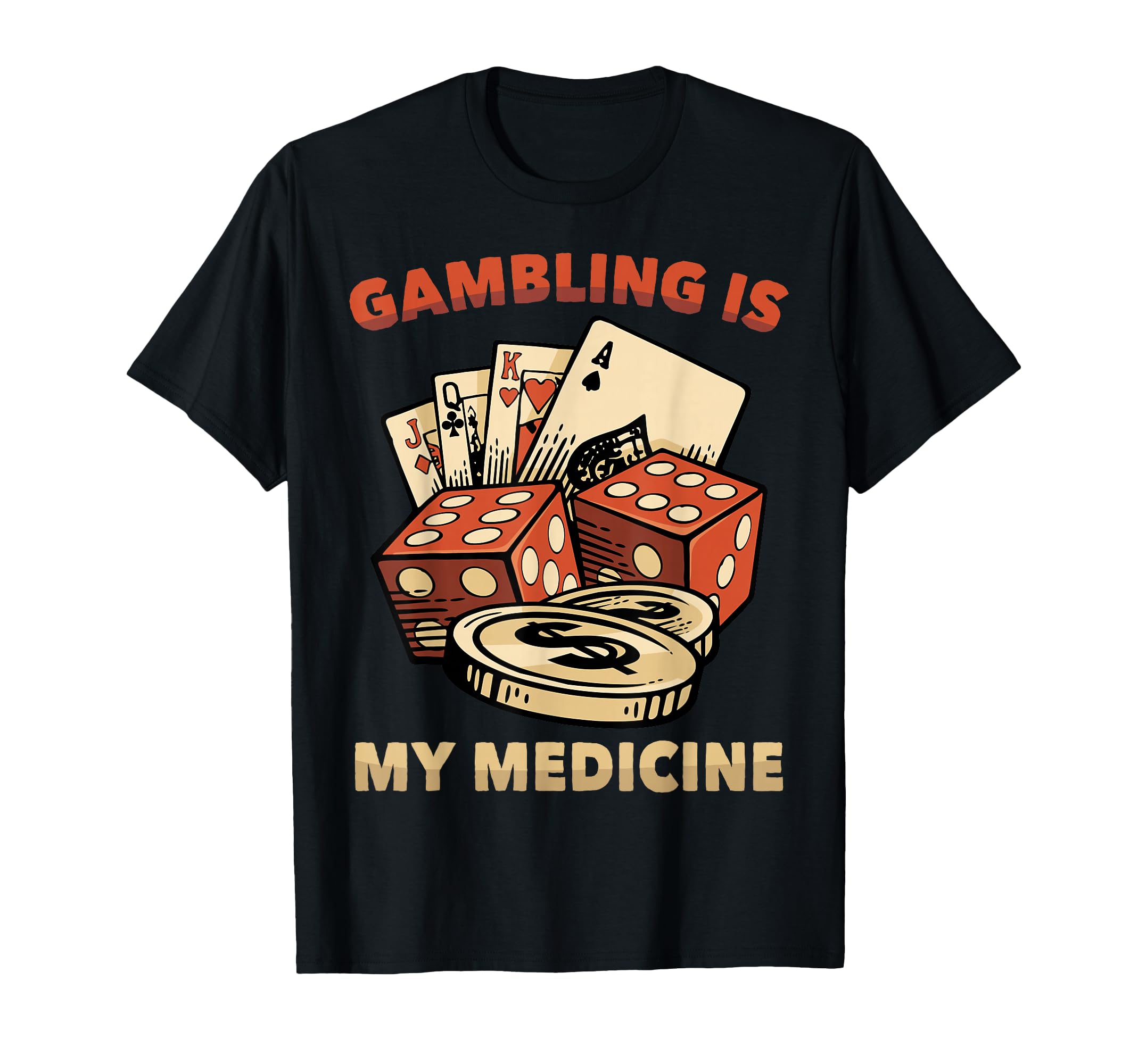 Therapy Gambling Is My Medicine Hobby T-Shirt - Minimalist Print Unisex - T-Shirt, Sweatshirt, Hoodie