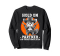 Hold Partner Im Overstimulated Sweatshirt - Novelty Apparel for Adults - T-Shirt, Sweatshirt, Hoodie