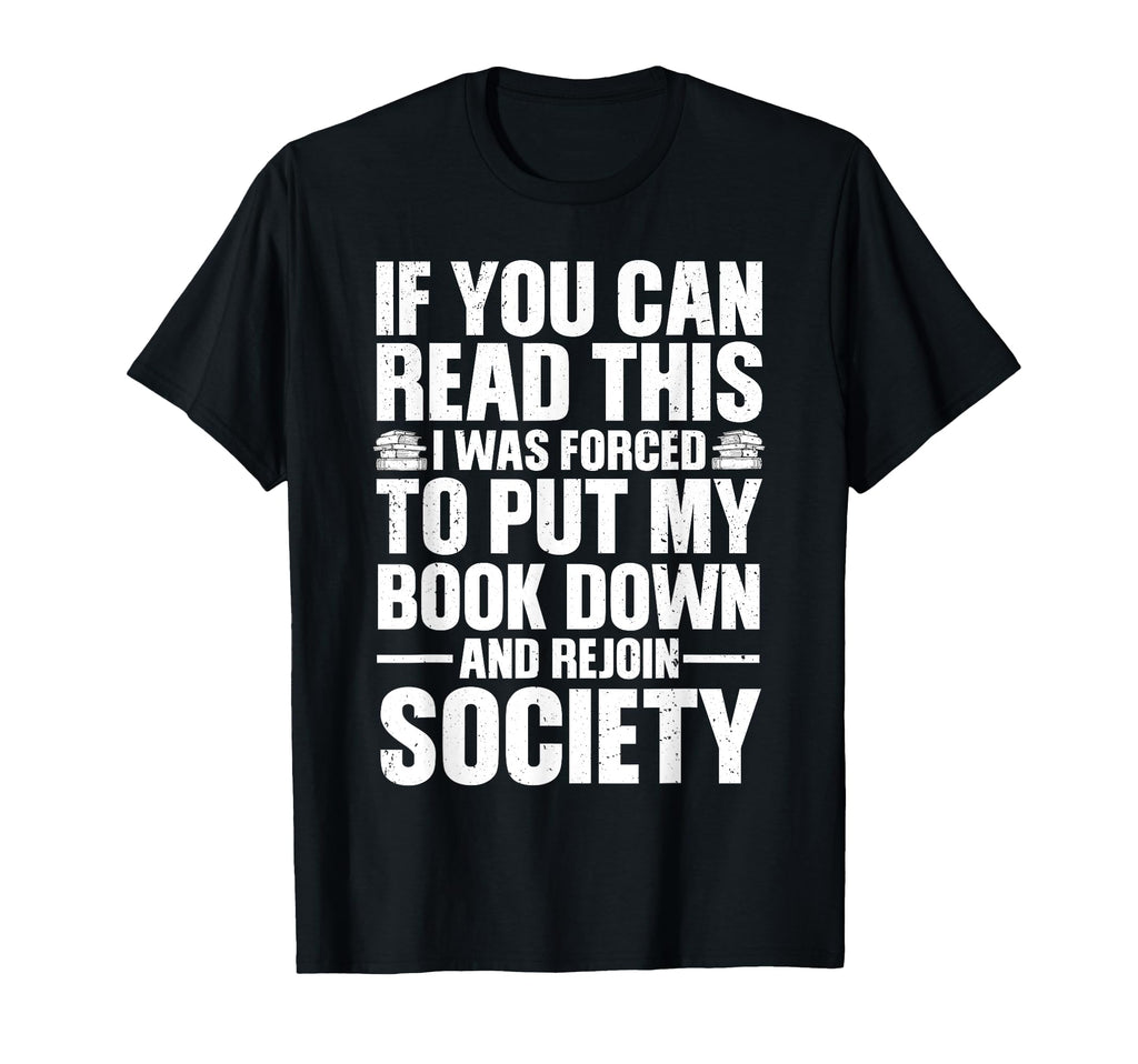 Funny Reading Book Nerd Reading T-Shirt - Fun Novelty Design Men Women - T-Shirt, Sweatshirt, Hoodie