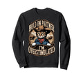 Hold Partner Im Overstimulated Western Sweatshirt - Trendy Graphic Unisex - T-Shirt, Sweatshirt, Hoodie