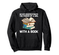 Funny Book Lover Designs Librarian Reading Hoodie - Trendy Graphic Unisex - T-Shirt, Sweatshirt, Hoodie