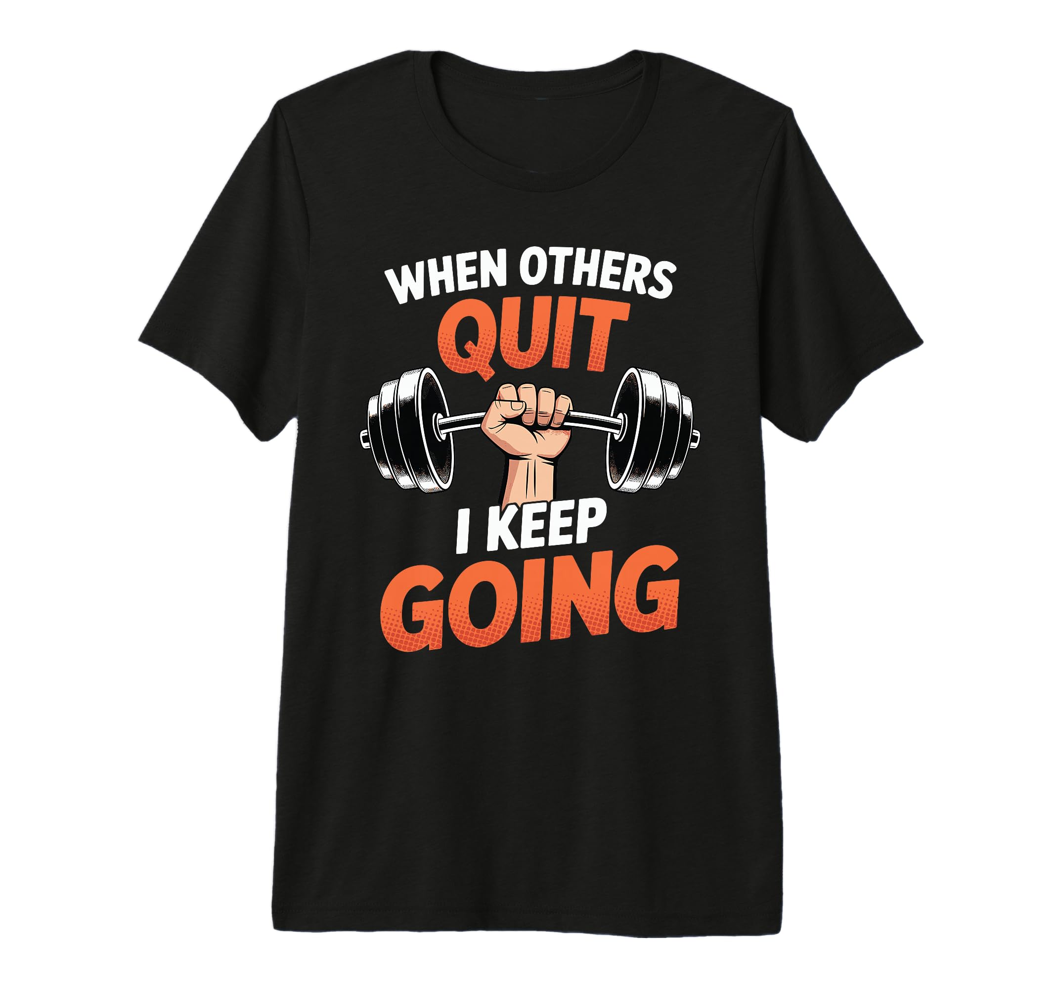 When Others Quit I Keep Going Excuse T-Shirt - Aesthetic Graphic Unisex - T-Shirt, Sweatshirt, Hoodie