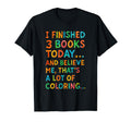 I Finished 3 Books Today Funny T-Shirt - Minimalist Print Men Women - T-Shirt, Sweatshirt, Hoodie