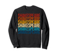 Shakespeare English Literature Sweatshirt - Casual Everyday Wear Men Women - T-Shirt, Sweatshirt, Hoodie