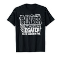 Im Overthinker But Also Idgafer Funny T-Shirt - Custom Art Print Men Women - T-Shirt, Sweatshirt, Hoodie
