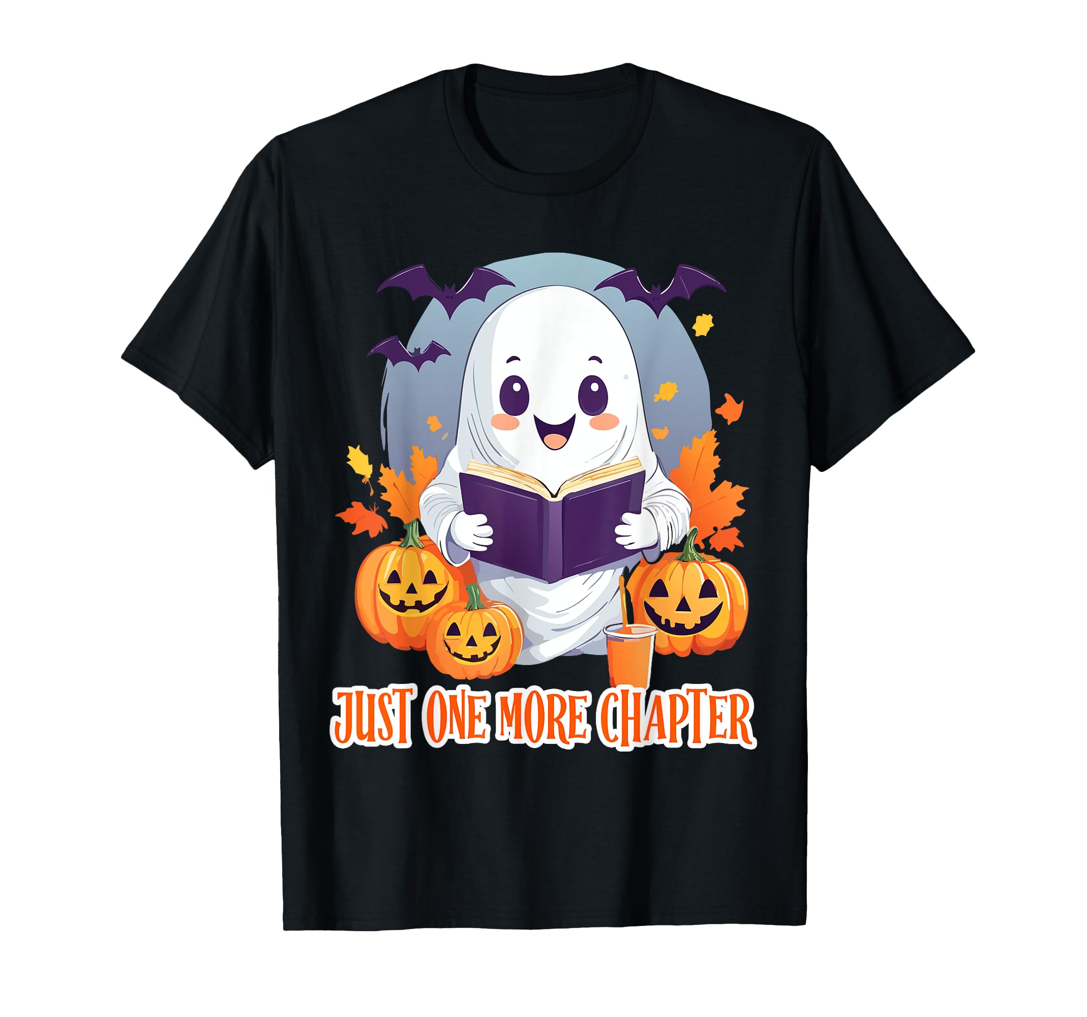 Just One More Chapter Halloween Ghost T-Shirt - Novelty Apparel Men Women - T-Shirt, Sweatshirt, Hoodie