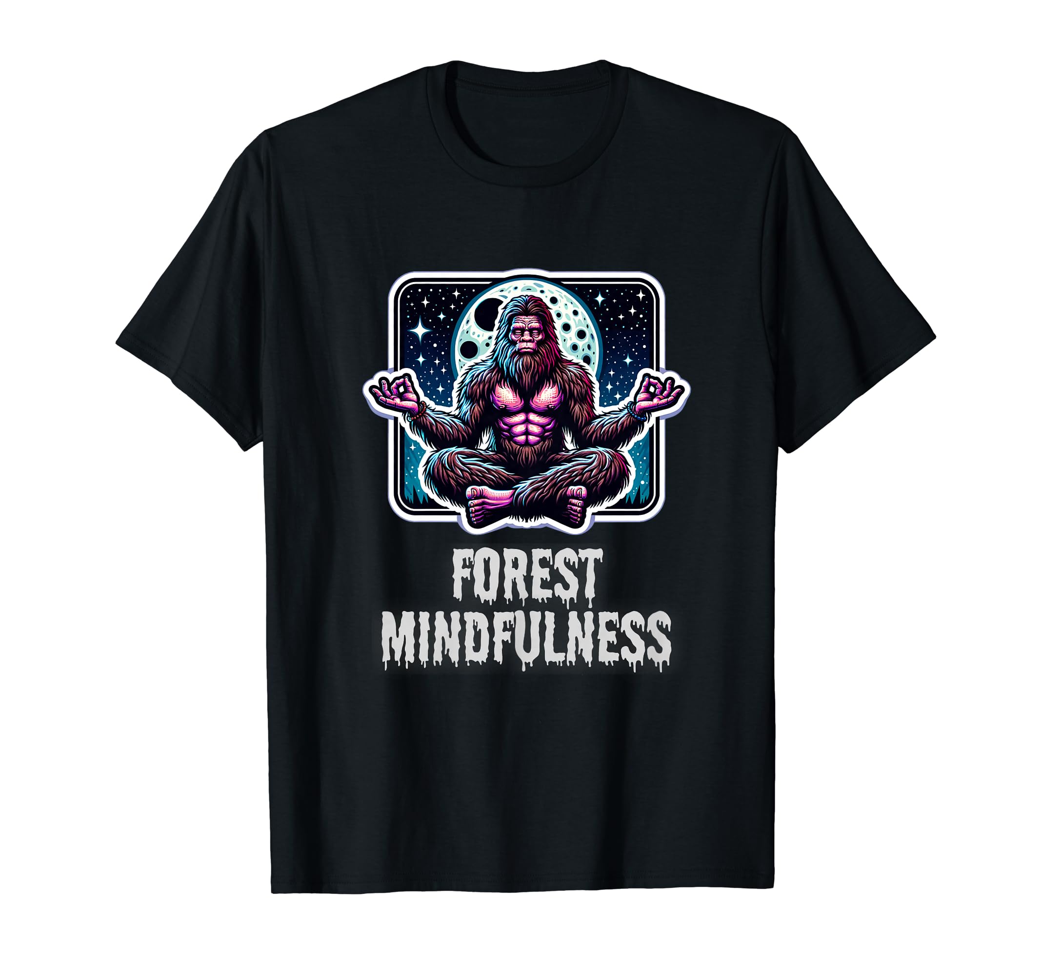 Forest Mindfulness Bigfoot Meditation T-Shirt - Novelty Apparel for Adults - T-Shirt, Sweatshirt, Hoodie