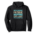 Chronic Fatigue Syndrome Awareness Hoodie - Fun Novelty Design for Adults - T-Shirt, Sweatshirt, Hoodie