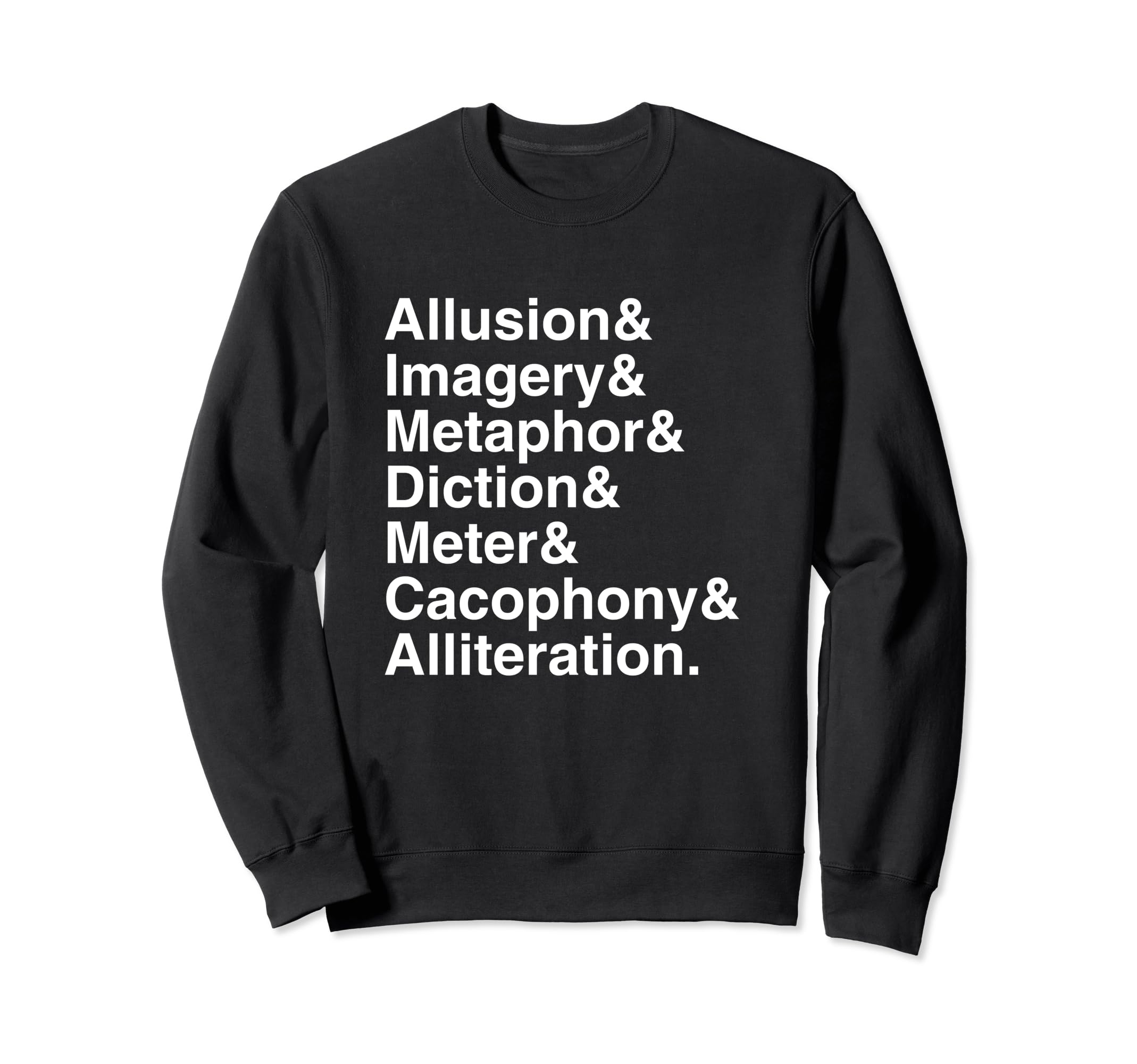 Poetry Literary Devices Sweatshirt - Custom Art Print Men Women - T-Shirt, Sweatshirt, Hoodie