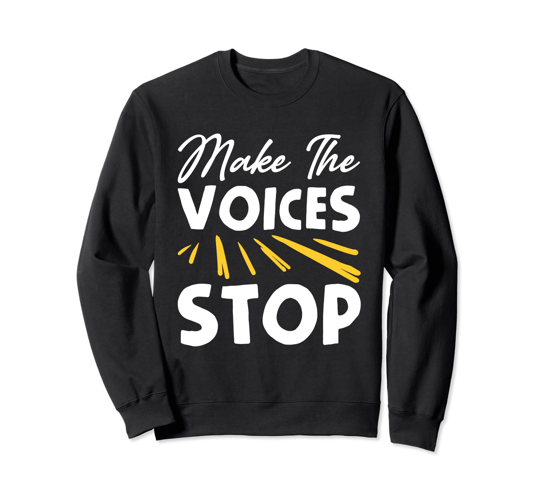 Make Voices Stop Meme Culture Sweatshirt - Aesthetic Graphic Men Women - T-Shirt, Sweatshirt, Hoodie