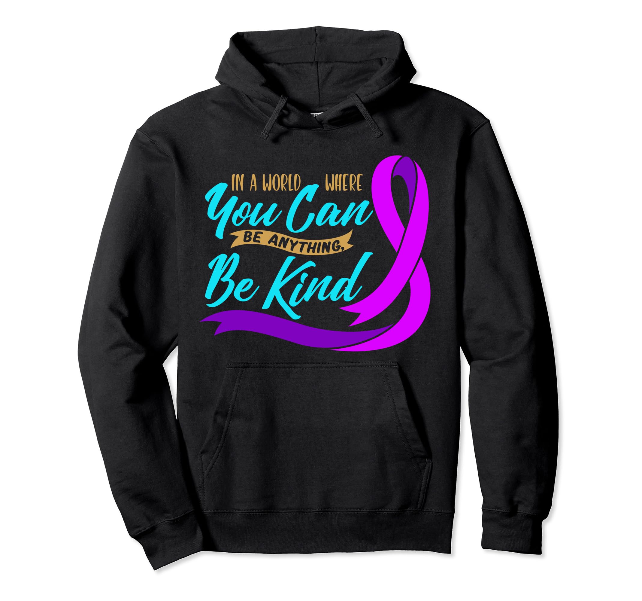 World Where You Can Be Anything Mental Hoodie - Trendy Graphic for Adults - T-Shirt, Sweatshirt, Hoodie