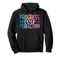 Progress Over Perfection Motivational Tie Hoodie - Minimalist Print Unisex - T-Shirt, Sweatshirt, Hoodie