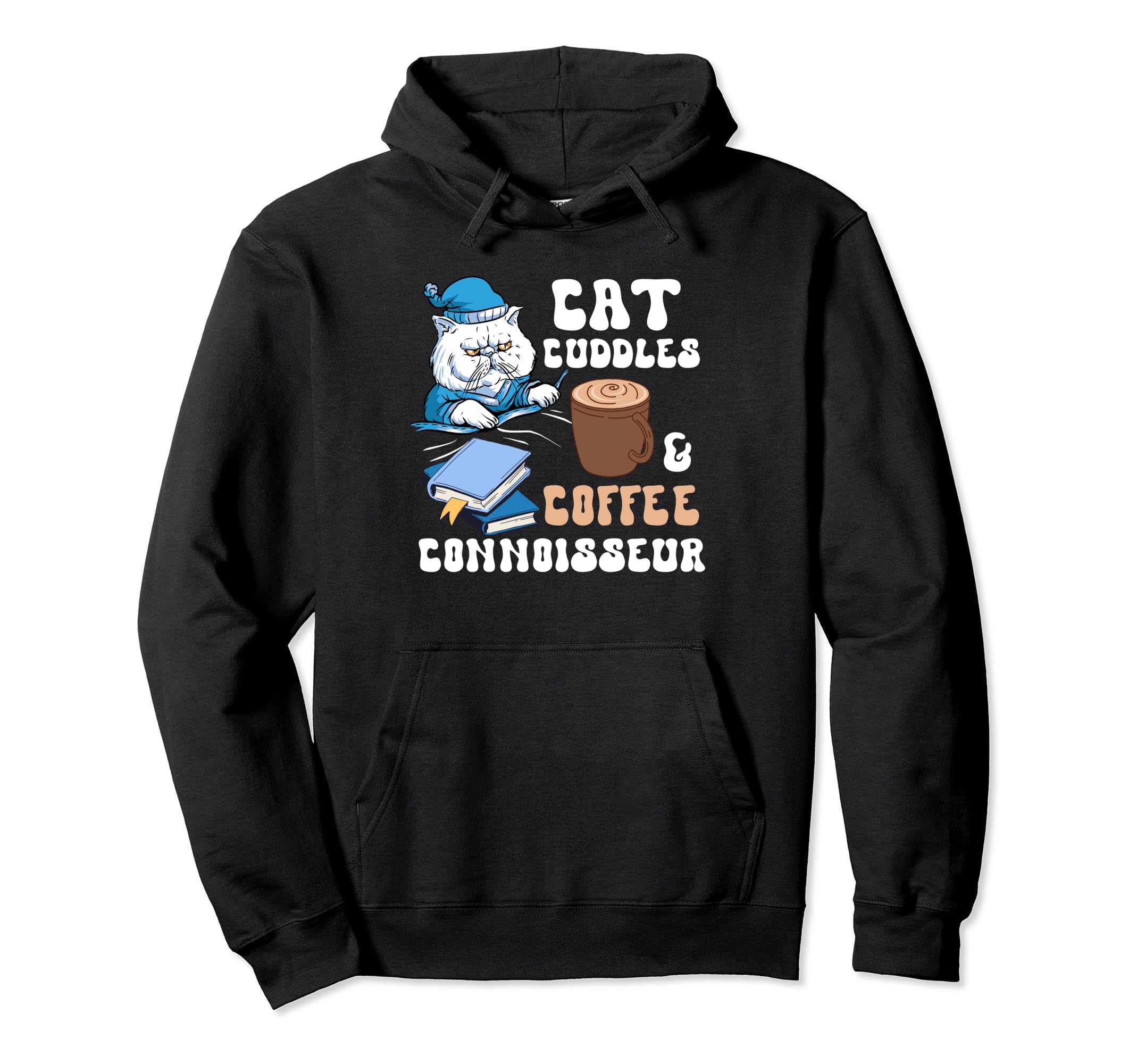 Cat Cuddles Coffee Connoisseur Books Hoodie - Unique Graphic for Adults - T-Shirt, Sweatshirt, Hoodie