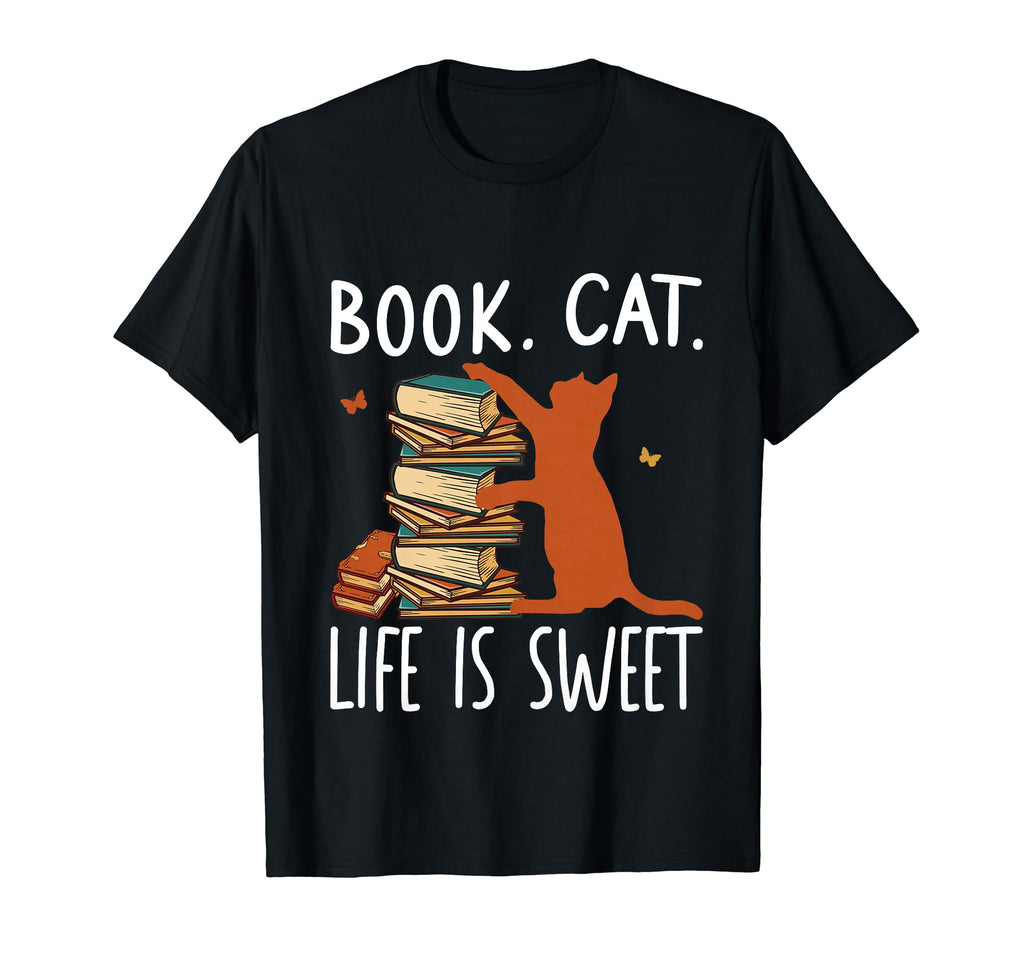 Book Cat Life Is Sweet Bookworm Cat And T-Shirt - Novelty Apparel Unisex - T-Shirt, Sweatshirt, Hoodie