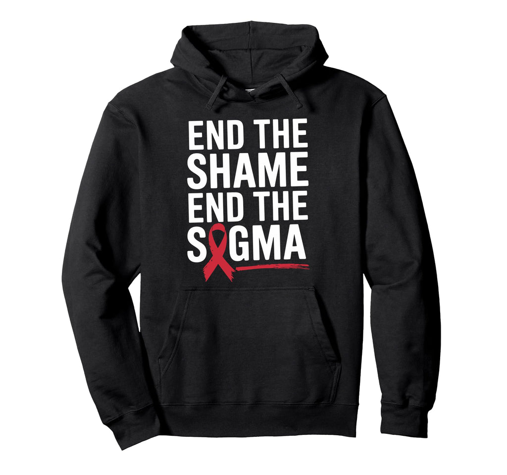 End Shame Stigma Hiv Aids Awareness Red Hoodie - Trendy Graphic Unisex - T-Shirt, Sweatshirt, Hoodie