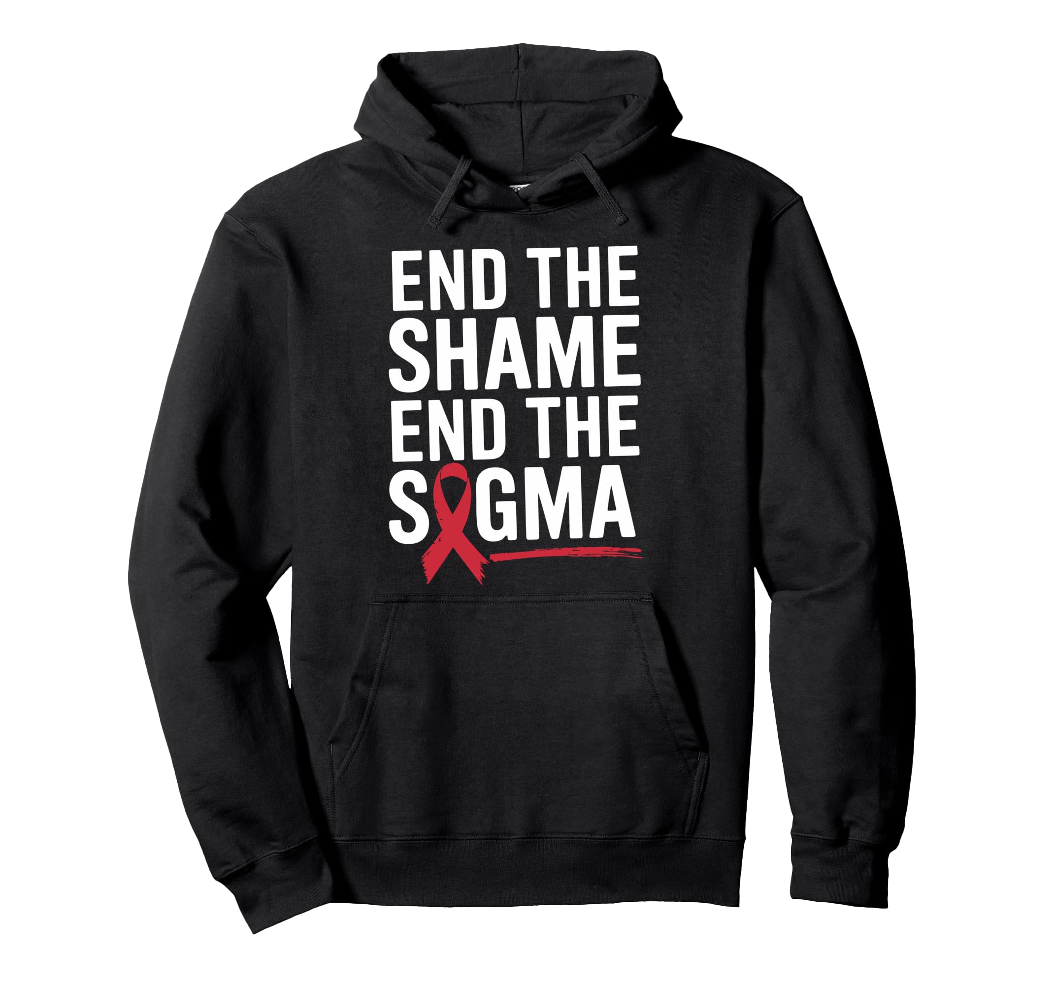 End Shame Stigma Hiv Aids Awareness Red Hoodie - Trendy Graphic Unisex - T-Shirt, Sweatshirt, Hoodie