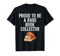 Rare Books Collector Bibliophile T-Shirt - Casual Everyday Wear Unisex - T-Shirt, Sweatshirt, Hoodie