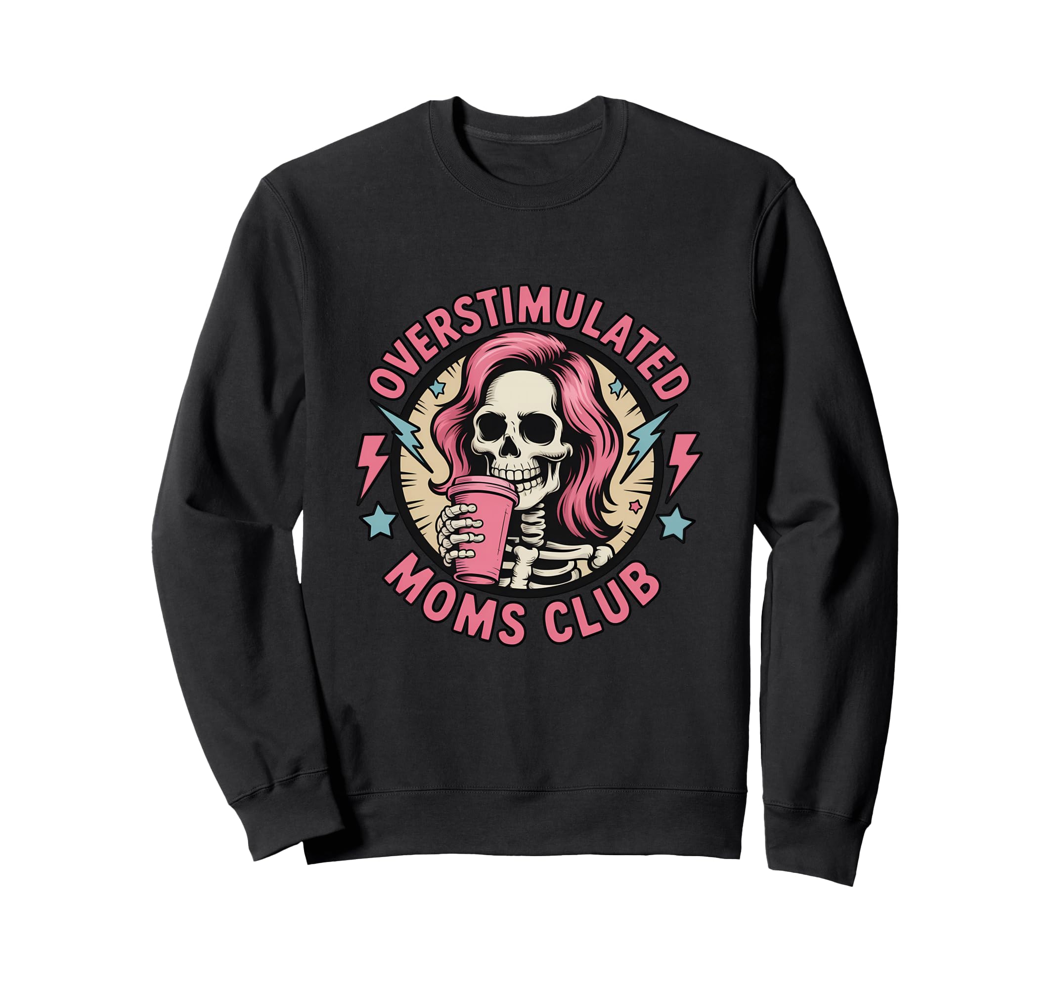 Overstimulated Moms Club Sweatshirt - Unique Graphic for Adults - T-Shirt, Sweatshirt, Hoodie