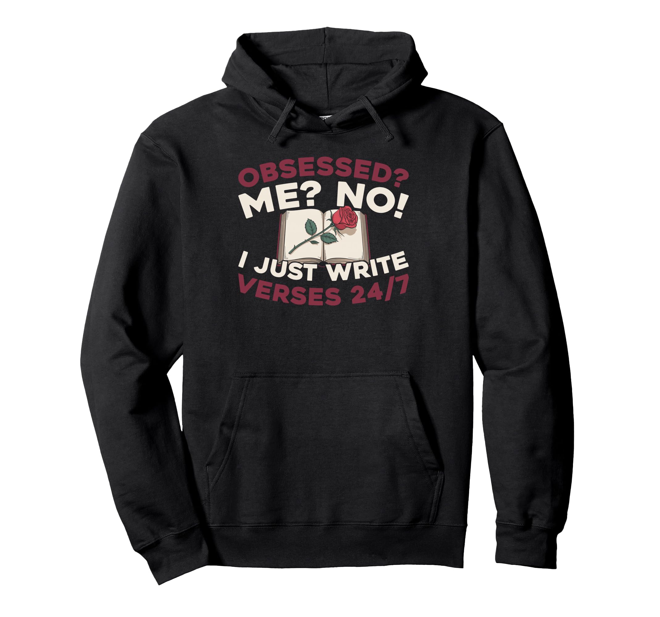 Poetry Verses Literature Creative Hoodie - Streetwear Style Men Women - T-Shirt, Sweatshirt, Hoodie