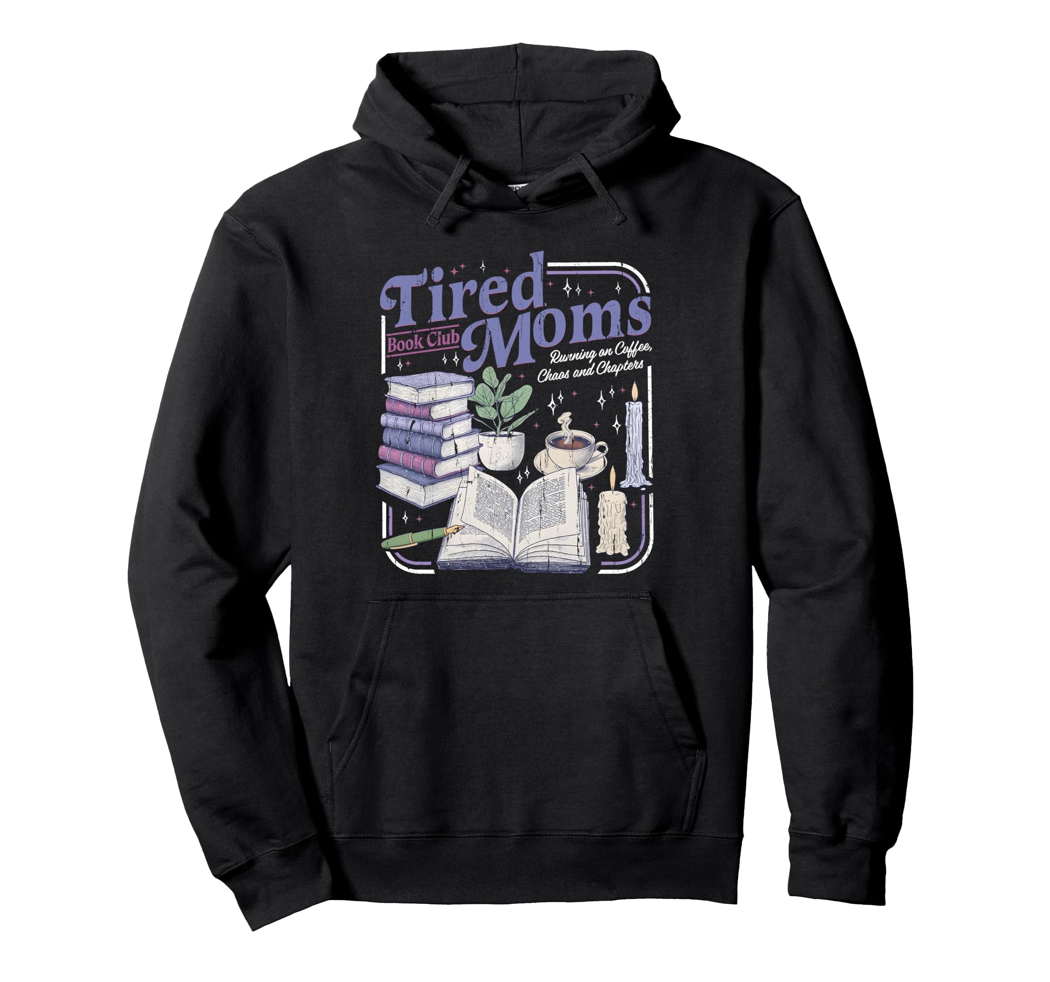 Tired Moms Book Club Coffee Reader Hoodie - Casual Everyday Wear for Adults - T-Shirt, Sweatshirt, Hoodie