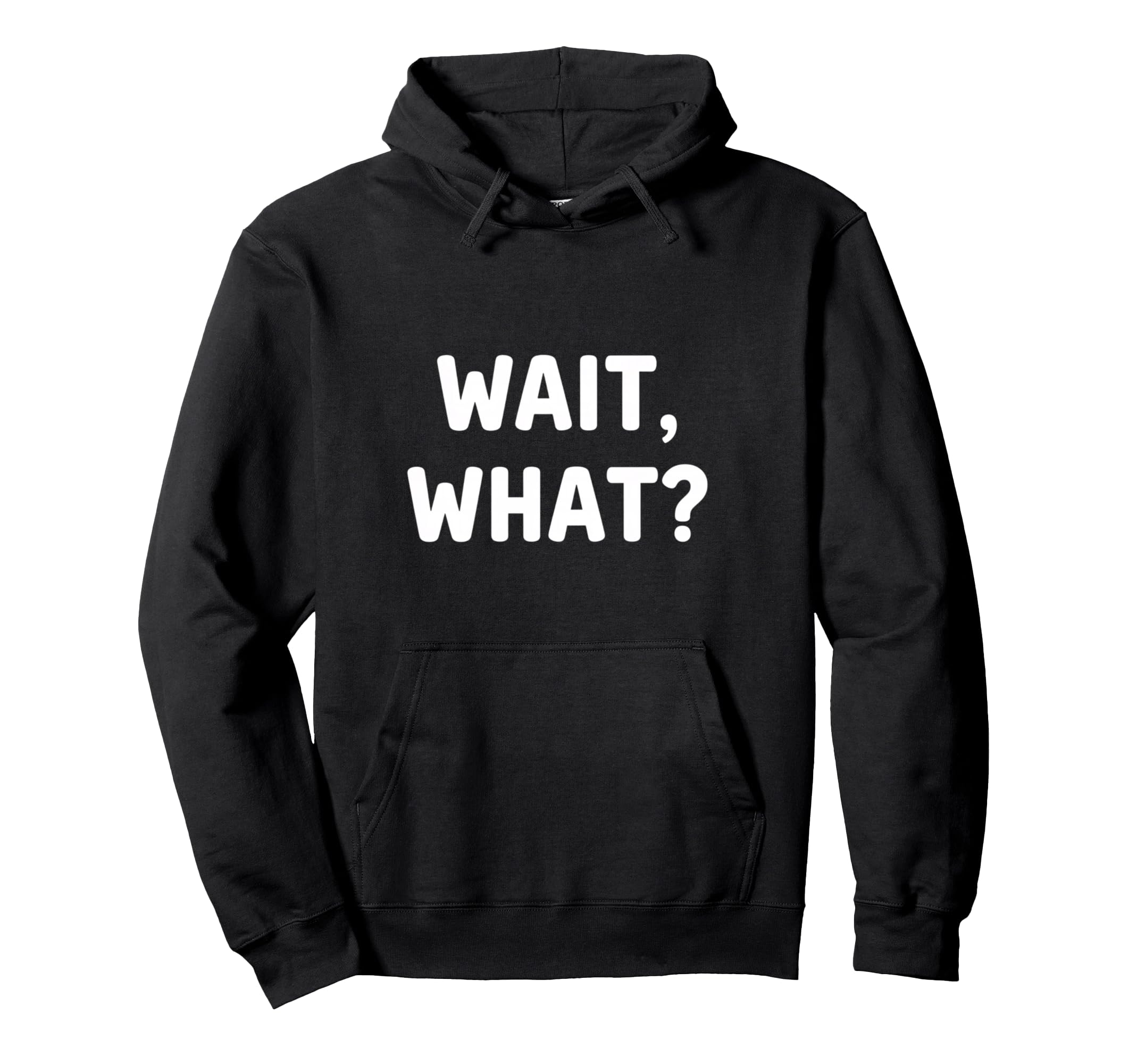 Literary Wait What Snarky Readers Writers Hoodie - Novelty Apparel Unisex - T-Shirt, Sweatshirt, Hoodie