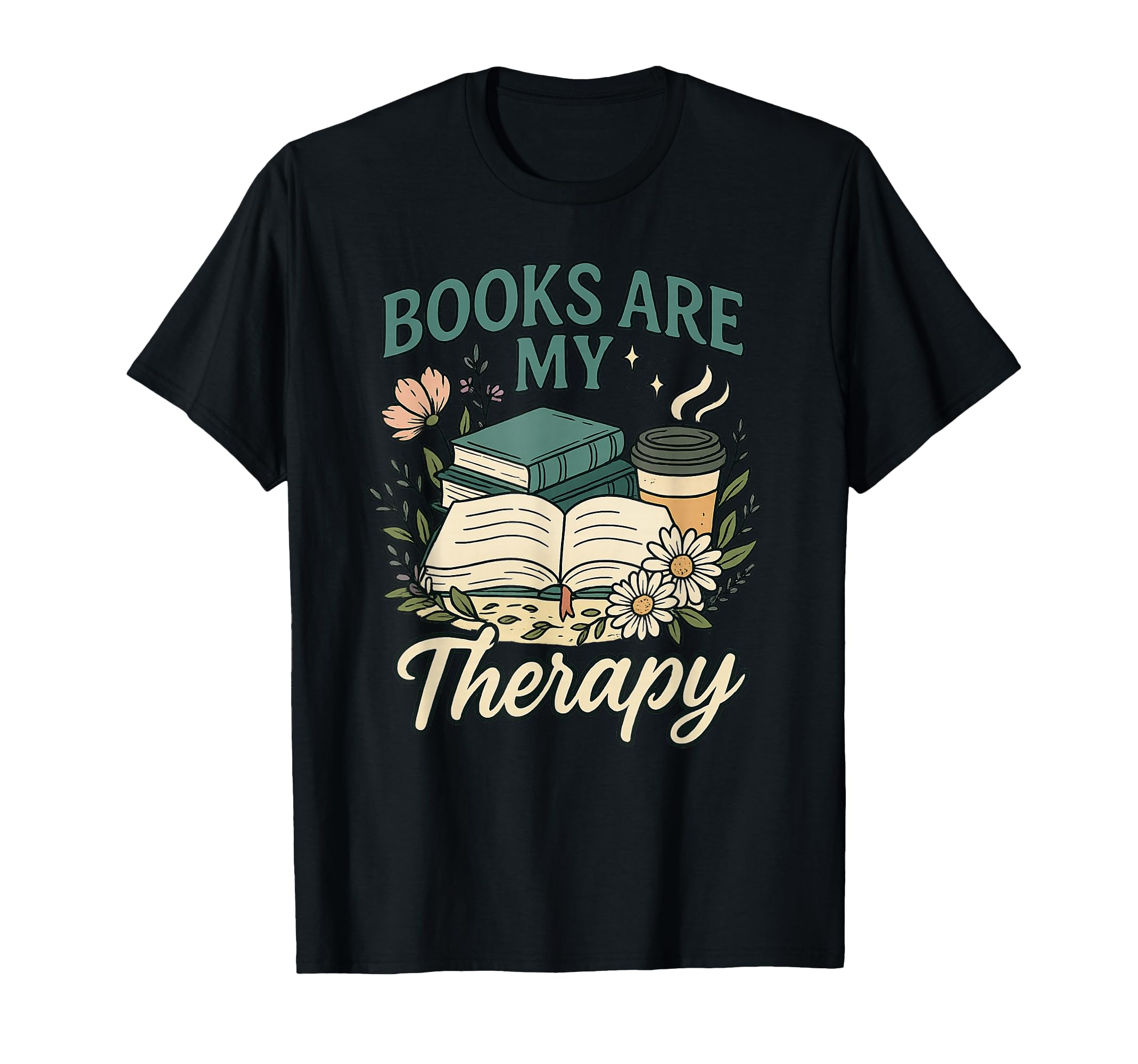Books Are My Therapy Cozy Book Lover T-Shirt - Casual Everyday Wear Unisex - T-Shirt, Sweatshirt, Hoodie