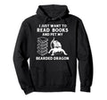 I Just Want To Read Books And Pet My Hoodie - Unique Graphic for Adults - T-Shirt, Sweatshirt, Hoodie