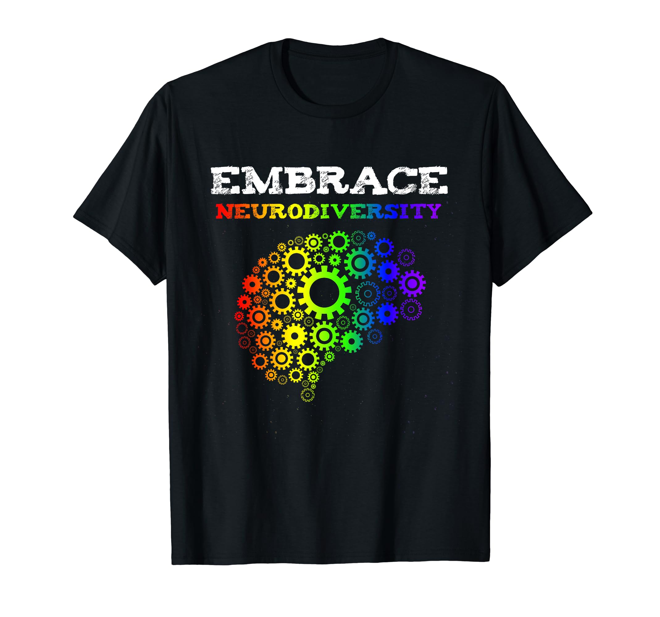 Embrace Neurodiversity Autism Adhd T-Shirt - Trendy Graphic Men Women - T-Shirt, Sweatshirt, Hoodie