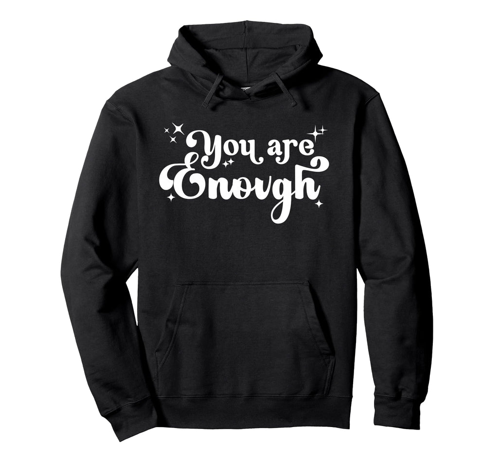 You Are Enough Christian Bible Verse Hoodie - Novelty Apparel for Adults - T-Shirt, Sweatshirt, Hoodie
