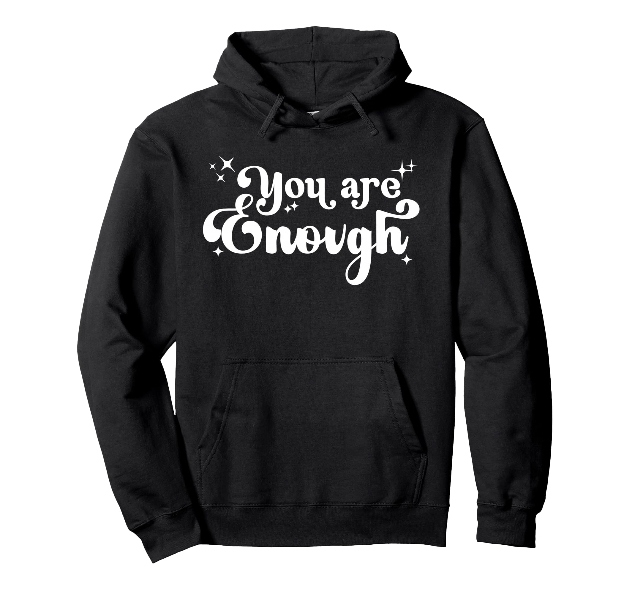 You Are Enough Christian Bible Verse Hoodie - Novelty Apparel for Adults - T-Shirt, Sweatshirt, Hoodie