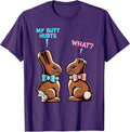 Funny Chocolate Bunny My Butt Hurts What Easter Unisex T-shirt, Sweatshirt, Hoodie, Long Sleeve Tee - T-Shirt, Sweatshirt, Hoodie