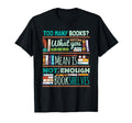 Too Many Books Not Enough T-Shirt - Casual Everyday Wear for Adults - T-Shirt, Sweatshirt, Hoodie