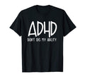 Adhd Dont Dis My Ability Neurodivergent T-Shirt - Graphic Print Men Women - T-Shirt, Sweatshirt, Hoodie