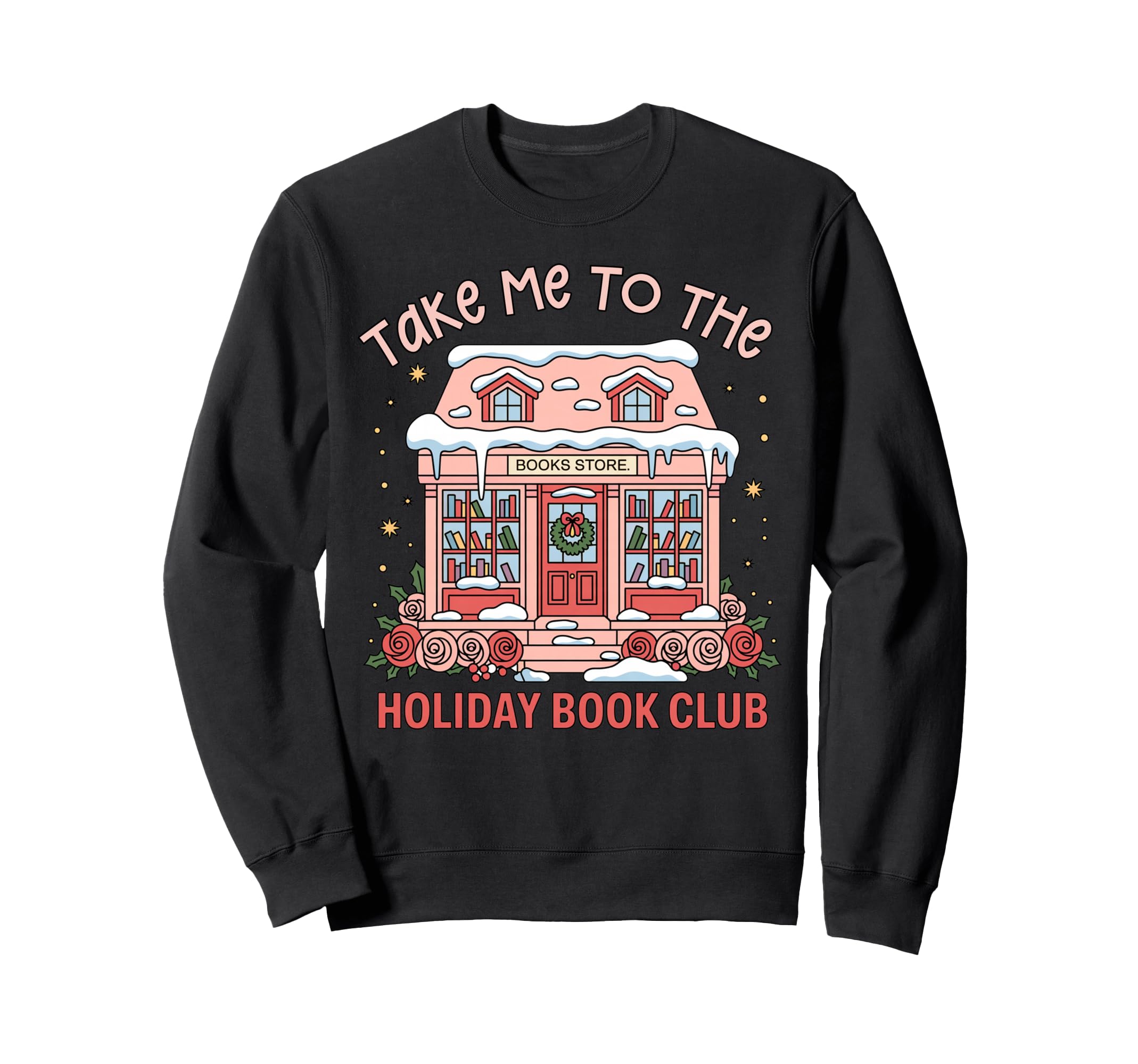 Take Me To Holiday Bookclub Book Sweatshirt - Fun Novelty Design Unisex - T-Shirt, Sweatshirt, Hoodie