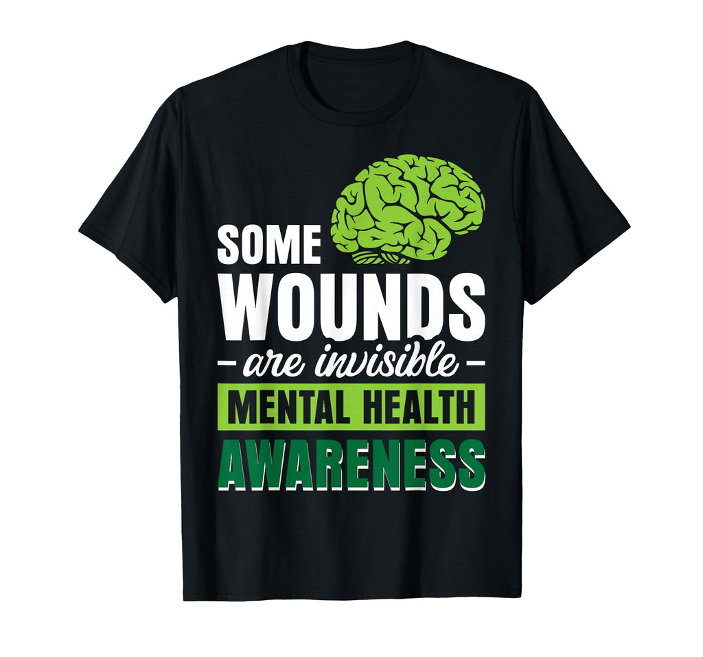 Some Wounds Are Invisible Mental T-Shirt - Fun Novelty Design for Adults - T-Shirt, Sweatshirt, Hoodie