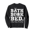 Bath Book Bed Book Lover Self Care Sweatshirt - Custom Art Print Men Women - T-Shirt, Sweatshirt, Hoodie