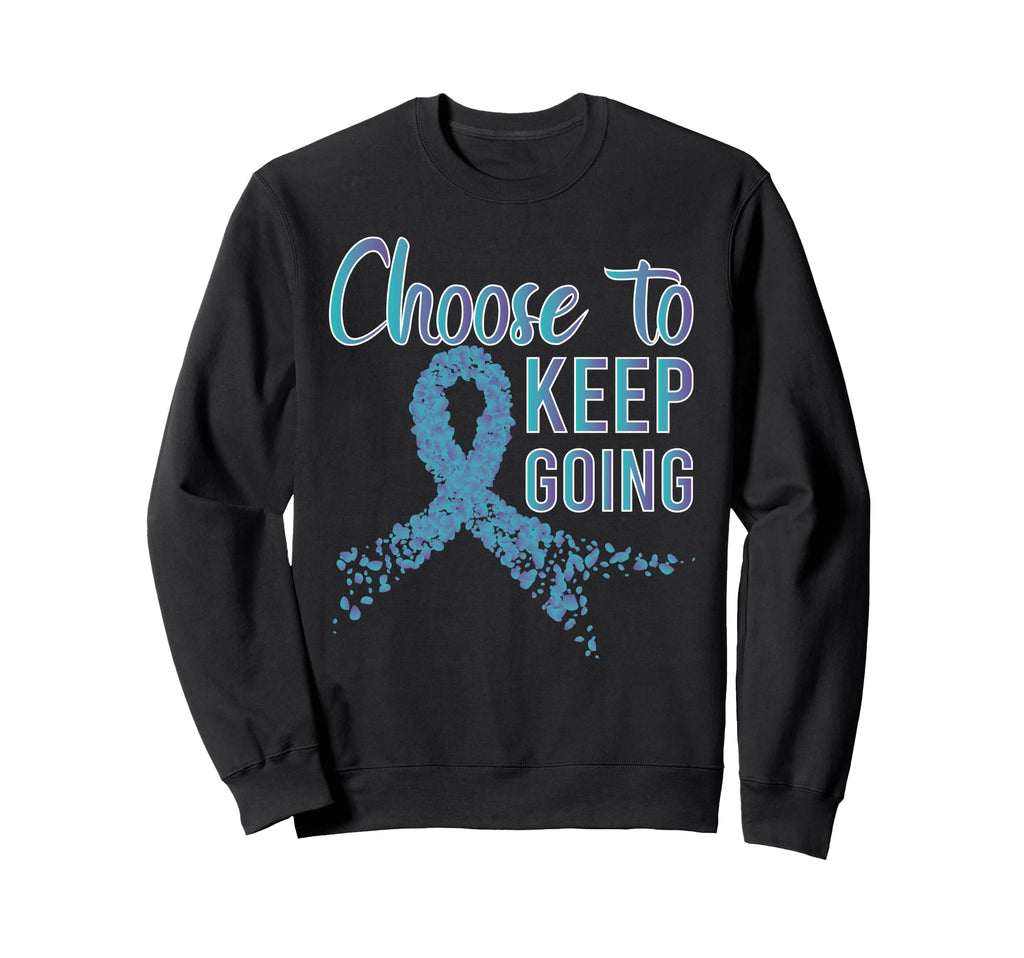 Suicide Prevention Keep Going Ideal Sweatshirt - Unique Graphic for Adults - T-Shirt, Sweatshirt, Hoodie