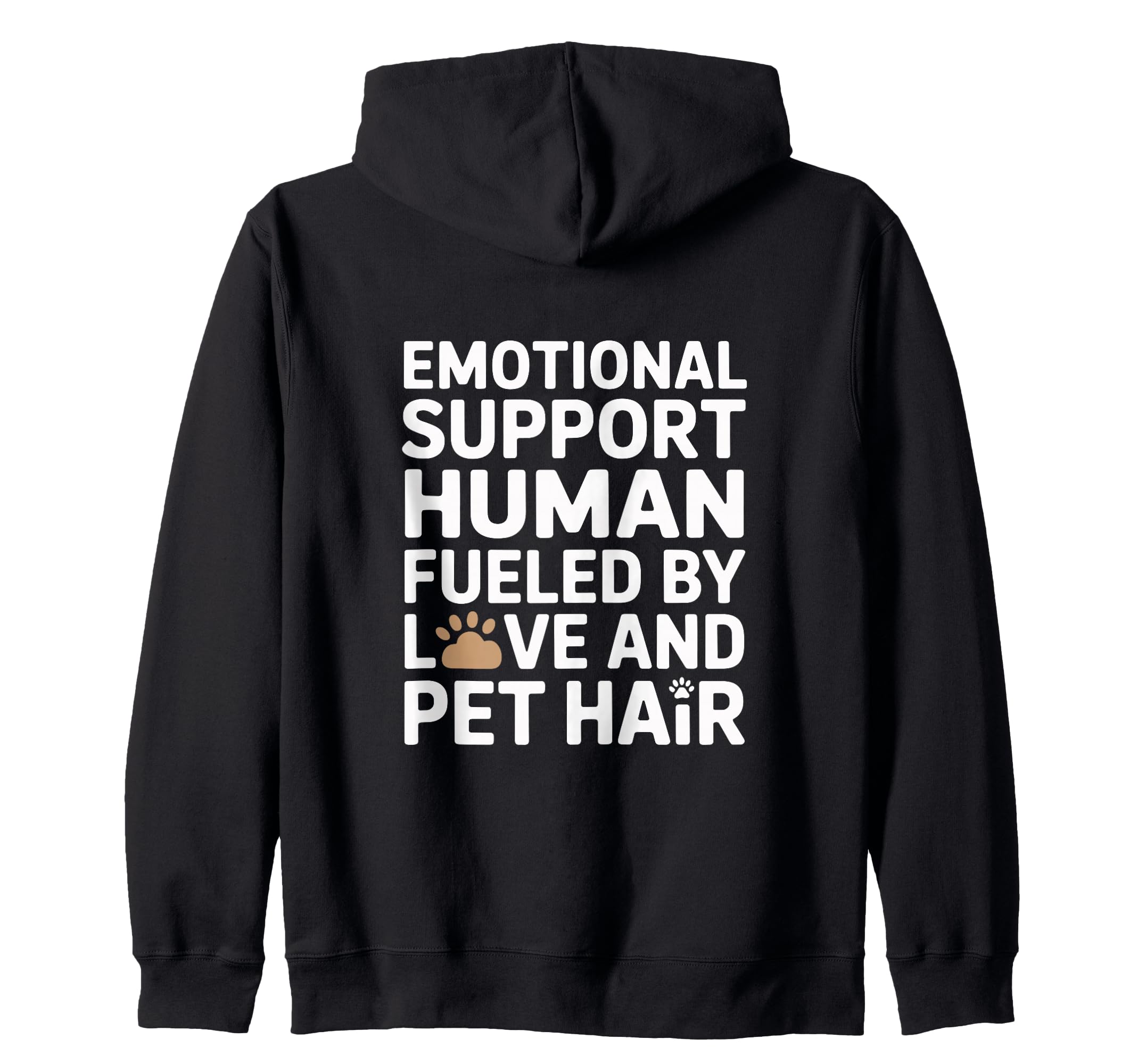 Emotional Support Human Do Not Pet Gifts Sweatshirt - Unique Graphic Unisex - T-Shirt, Sweatshirt, Hoodie