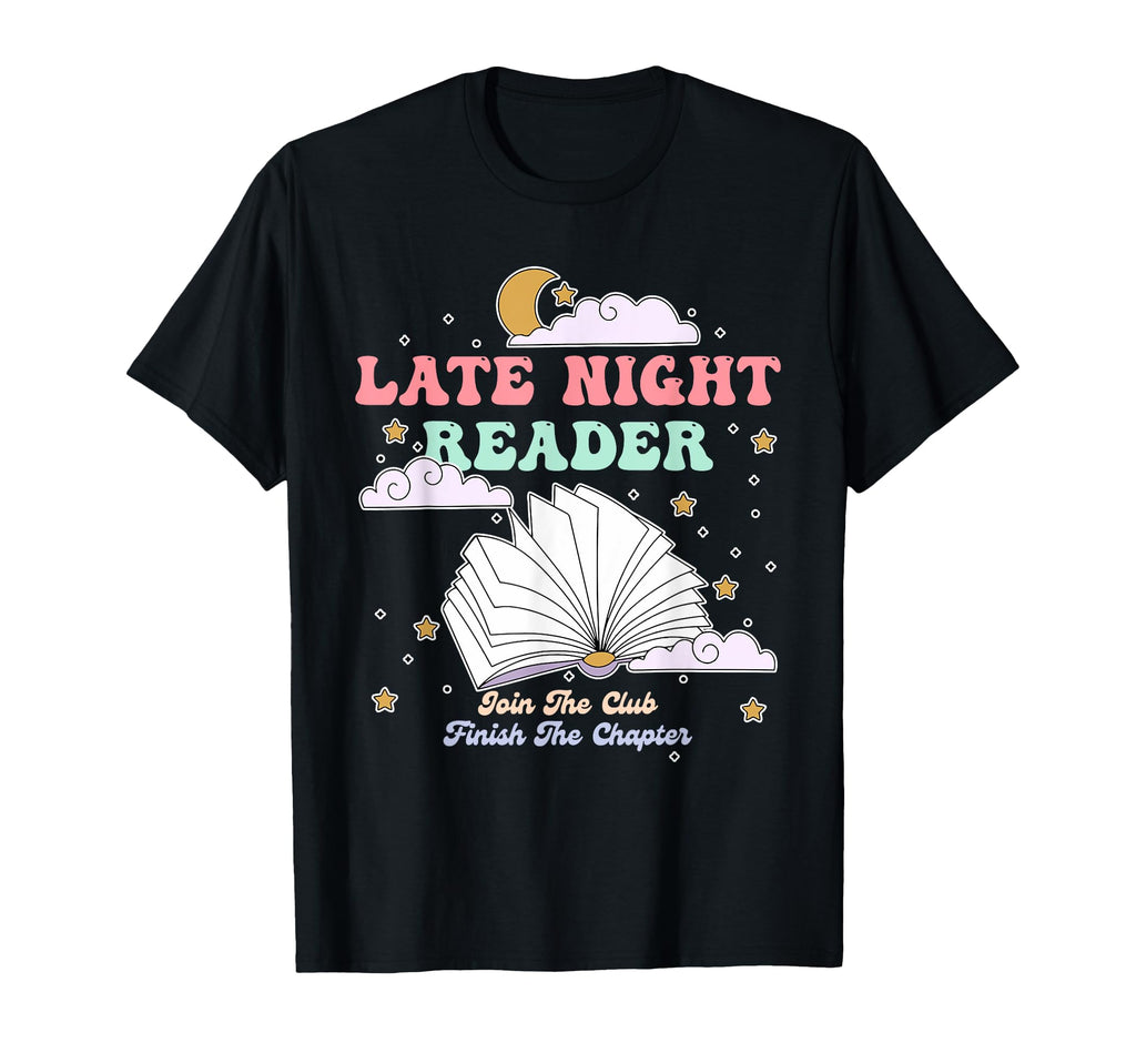 Late Night Reader Join Club Finish T-Shirt - Trendy Graphic Men Women - T-Shirt, Sweatshirt, Hoodie