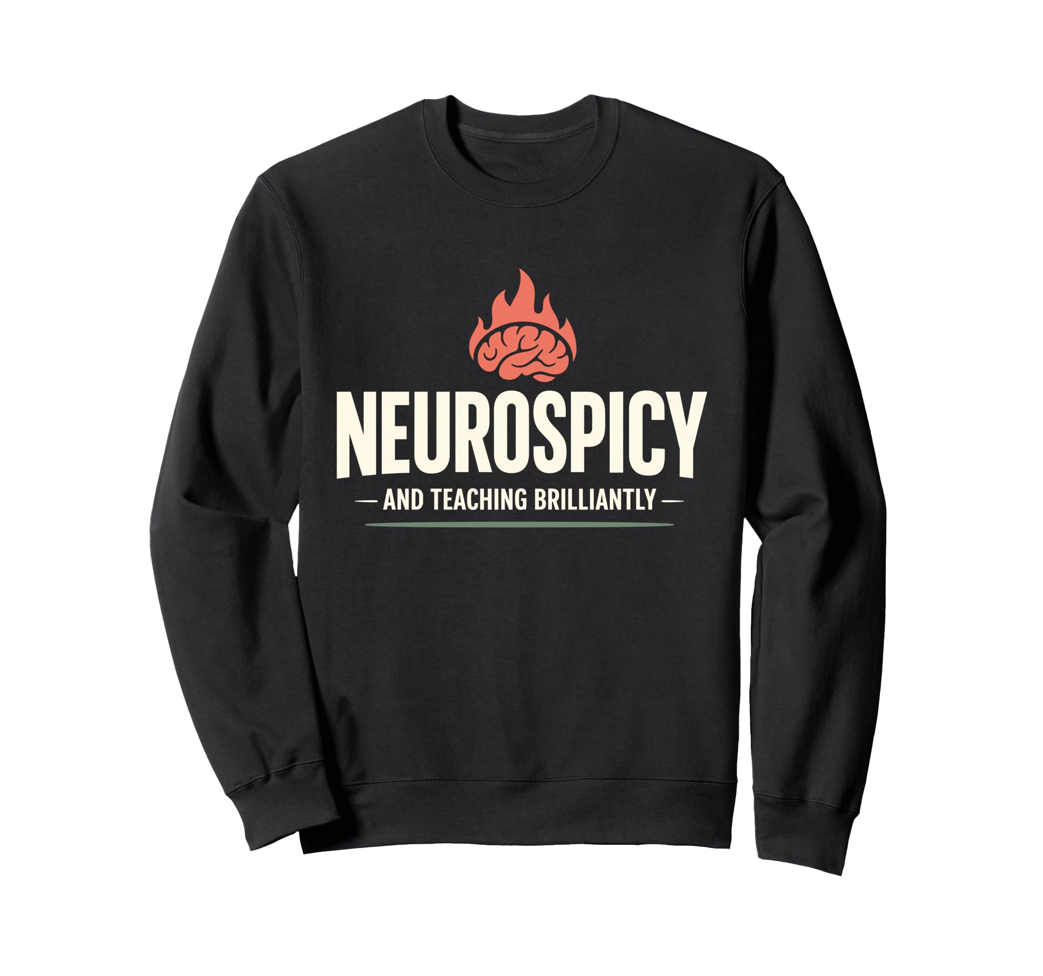 Neurodivergent Teacher Adhd Teacher Sweatshirt - Graphic Print Unisex - T-Shirt, Sweatshirt, Hoodie