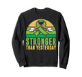Stronger Than Yesterday Mental Sweatshirt - Trendy Graphic for Adults - T-Shirt, Sweatshirt, Hoodie