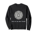 Cats Are My Best Friends Sacred Sweatshirt - Fun Novelty Design for Adults - T-Shirt, Sweatshirt, Hoodie